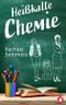 Heißkalte Chemie Cover des Buches Heißkalte Chemie (ISBN: 9783963247767)