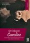Die Masurin Caroline Cover des Buches Die Masurin Caroline (ISBN: 9783963520716)