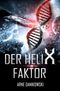 Der Helix-Faktor Cover des Buches Der Helix-Faktor (ISBN: 9783963570773)