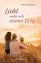 Licht sucht sich seinen Weg Cover des Buches Licht sucht sich seinen Weg (ISBN: 9783963623097)
