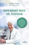 Man nennt mich Dr. Hodgkin Cover des Buches Man nennt mich Dr. Hodgkin (ISBN: 9783963624773)