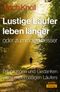 Lustige Läufer leben länger - oder zumindest besser Cover des Buches Lustige Läufer leben länger - oder zumindest besser (ISBN: 9783964230232)