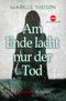 Am Ende lacht nur der Tod Cover des Buches Am Ende lacht nur der Tod (ISBN: 9783964380142)