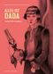 Alles ist Dada Cover des Buches Alles ist Dada (ISBN: 9783964450340)
