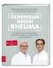 Gemeinsam gegen Rheuma Cover des Buches Gemeinsam gegen Rheuma (ISBN: 9783965840287)