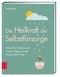 Die Heilkraft der Selbstfürsorge Cover des Buches Die Heilkraft der Selbstfürsorge (ISBN: 9783965840638)