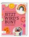 Jetzt wird's bunt Cover des Buches Jetzt wird's bunt (ISBN: 9783965843271)