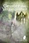 Geister der Vergangenheit Cover des Buches Geister der Vergangenheit (ISBN: 9783966290067)