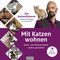 Mit Katzen wohnen Cover des Buches Mit Katzen wohnen (ISBN: 9783966645355)