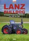 Lanz Bulldog Cover des Buches Lanz Bulldog (ISBN: 9783966645478)