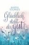 Glücklich, steht dir gut! Cover des Buches Glücklich, steht dir gut! (ISBN: 9783966983983)