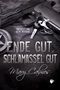 Ende gut, Schlamassel gut Cover des Buches Ende gut, Schlamassel gut (ISBN: 9783966987820)