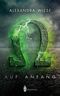 Auf Anfang: Omegalpha Cover des Buches Auf Anfang: Omegalpha (ISBN: 9783967331196)