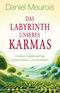 Das Labyrinth unseres Karmas Cover des Buches Das Labyrinth unseres Karmas (ISBN: 9783969330913)