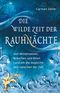 Die wilde Zeit der Rauhnächte Cover des Buches Die wilde Zeit der Rauhnächte (ISBN: 9783969331101)