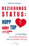 Beziehungsstatus: Hopp oder top Cover des Buches Beziehungsstatus: Hopp oder top (ISBN: 9783969331163)