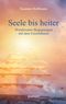 Seele bis heiter Cover des Buches Seele bis heiter (ISBN: 9783969404089)