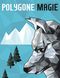 Polygone Magie Cover des Buches Polygone Magie (ISBN: 9783969668207)