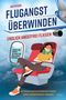 Flugangst überwinden Cover des Buches Flugangst überwinden (ISBN: 9783969675212)
