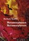 Metamorphosen / Metamorphoses Cover des Buches Metamorphosen / Metamorphoses (ISBN: 9783969991213)