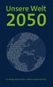 Unsere Welt 2050 Cover des Buches Unsere Welt 2050 (ISBN: 9783981249750)