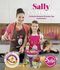 Sally & Friends: Einfache Rezepte für jeden Tag Cover des Buches Sally & Friends: Einfache Rezepte für jeden Tag (ISBN: 9783981347890)