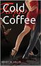 Cold Coffee: Tango Cover des Buches Cold Coffee: Tango (ISBN: 9783981800401)