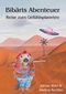 Bibärts Abenteuer Cover des Buches Bibärts Abenteuer (ISBN: 9783981847383)