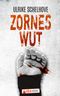 Zorneswut-Kölnkrimi Cover des Buches Zorneswut-Kölnkrimi (ISBN: 9783981857870)