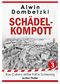 RAY CULLAN / SCHÄDEL-KOMPOTT Cover des Buches RAY CULLAN / SCHÄDEL-KOMPOTT (ISBN: 9783981937879)