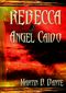 Rebecca, Angel Caido Cover des Buches Rebecca, Angel Caido (ISBN: 9783981996616)