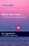 Wenn bei Capri die Sonne blutrot im Meer versinkt: Ein Capri-Krimi mit John Watson und Sally Potter (Harry-Krimis mit Watson und Sally 4) Cover des Buches Wenn bei Capri die Sonne blutrot im Meer versinkt: Ein Capri-Krimi mit John Watson und Sally Potter (Harry-Krimis mit Watson und Sally 4) (ISBN: 9783982003337)