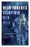 Dein Inneres zeigt Dir den Weg Cover des Buches Dein Inneres zeigt Dir den Weg (ISBN: 9783982012575)
