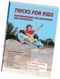 Tricks for Kids Cover des Buches Tricks for Kids (ISBN: 9783982228013)