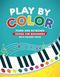 Play by Color: Piano and Keyboard Songs for Beginners with Colored Notes (including Christmas Sheet Music) Cover des Buches Play by Color: Piano and Keyboard Songs for Beginners with Colored Notes (including Christmas Sheet Music) (ISBN: 9783982379562)