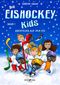 Die Eishockey-Kids Cover des Buches Die Eishockey-Kids (ISBN: 9783982469881)