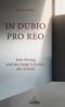IN DUBIO PRO REO Cover des Buches IN DUBIO PRO REO (ISBN: 9783982482460)