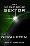Der Verlorene Sektor: Die Geraubten Cover des Buches Der Verlorene Sektor: Die Geraubten (ISBN: 9783982547640)