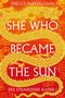 She Who Became the Sun (Der Strahlende Kaiser I) Cover des Buches She Who Became the Sun (Der Strahlende Kaiser I) (ISBN: 9783986662790)