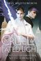A Cruel and Fated Light – Nichts ist gefährlicher als das Schicksal (Hollow Star Saga 2) (Erstauflage mit Farbschnitt) Cover des Buches A Cruel and Fated Light – Nichts ist gefährlicher als das Schicksal (Hollow Star Saga 2) (Erstauflage mit Farbschnitt) (ISBN: 9783986664411)