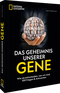 Bildband Wissenschaft – Das Geheimnis unserer Gene: Wie sie entscheiden, wer wir sind. 100 Fragen & Antworten. Mit 6 Tests zum Selbst-Entdecken. Cover des Buches Bildband Wissenschaft – Das Geheimnis unserer Gene: Wie sie entscheiden, wer wir sind. 100 Fragen & Antworten. Mit 6 Tests zum Selbst-Entdecken. (ISBN: 9783987010064)