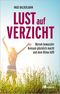 Lust auf Verzicht Cover des Buches Lust auf Verzicht (ISBN: 9783987260810)