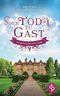 Der Tod zu Gast: Ein britischer Cosy Crime Cover des Buches Der Tod zu Gast: Ein britischer Cosy Crime (ISBN: 9783987786129)