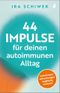 44 Impulse für deinen autoimmunen Alltag Cover des Buches 44 Impulse für deinen autoimmunen Alltag (ISBN: 9783988130075)