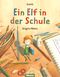 Ein Elf in der Schule Cover des Buches Ein Elf in der Schule (ISBN: 9783988300225)