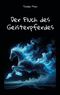Der Fluch des Geisterpferdes Cover des Buches Der Fluch des Geisterpferdes (ISBN: 9783988855749)