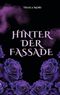 Hinter der Fassade Cover des Buches Hinter der Fassade (ISBN: 9783988856883)