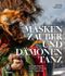 Maskenzauber und Dämonentanz Cover des Buches Maskenzauber und Dämonentanz (ISBN: 9783989620247)