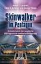 Skinwalker im Pentagon Cover des Buches Skinwalker im Pentagon (ISBN: 9783989920422)