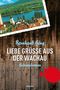 Liebe Grüße aus der Wachau Cover des Buches Liebe Grüße aus der Wachau (ISBN: 9783990011409)